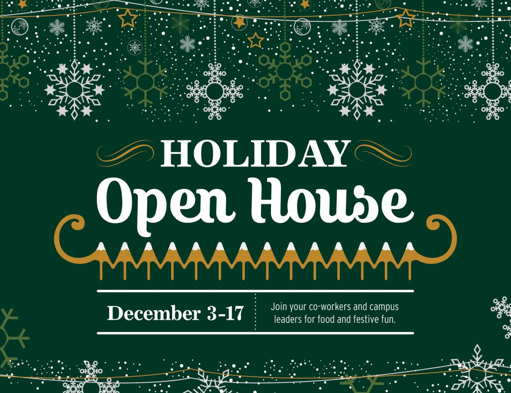 Come to Employee Holiday Open Houses