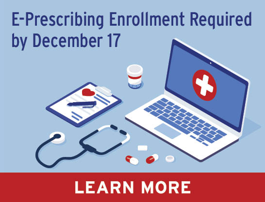 Register for E-Prescribing by December 17